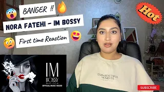 DAMN ! Moroccan reacts to Nora Fatehi - Im Bossy [Official Music Video] First time REACTION/REVIEW