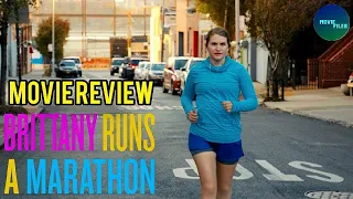 Brittany Runs a Marathon (2019) Movie Review