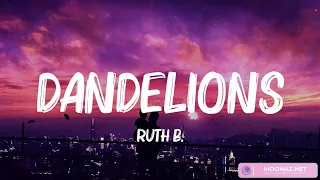 Ruth B. - Dandelions (Lyrics) || James Arthur, Alan Walker,... (Mix Lyrics)