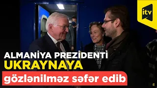 Almaniya prezidenti Frank-Valter Ştaynmayer gözlənilmədən Kiyevə gəlib