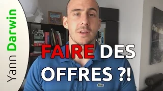 Investissement IMMOBILIER : Comment faire une offre et NEGOCIER.