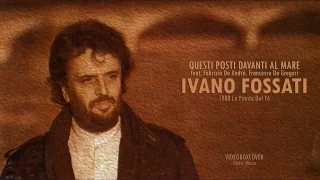 Questi posti davanti al mare - Ivano Fossati Fabrizio De André e Francesco De Gregori