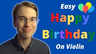 How To Play Happy Birthday On The Violin In Less Than 10 minutes