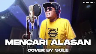 MENCARI ALASAN - EXIST || COVER BY SULE