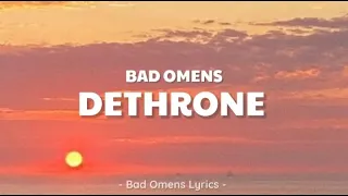 Bad Omens - Dethrone (Lyrics) 🎵