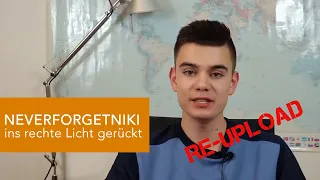 Zurück auf YouTube: NEVERFORGETNIKI ins rechte Licht gerückt!