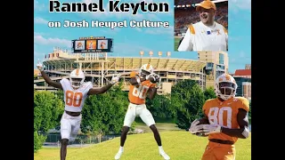 Tennessee WR Ramel Keyton: The Culture B/A Josh Heupel