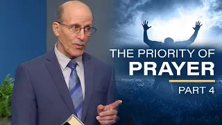 "The Priority of Prayer Part 4" with Pastor Doug Batchelor