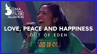 Out of Eden: "Love Peace and Happiness" (35th Dove Awards)