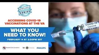 Accessing COVID-19 Vaccinations at the VA - What You Need to Know!