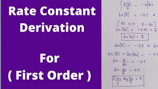 First order Kinetics derivation | rate constant of first order Kinetics | Rate constant derivation