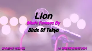 Birds Of Tokyo   Lion (Karaoke Version) Lyrics