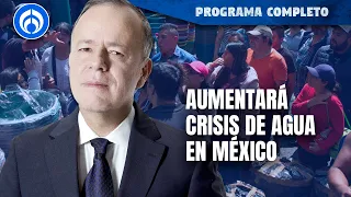 Lilly Téllez pide declarar emergencia por crisis de agua en México | PROGRAMA COMPLETO | 12/02/24