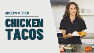 Jinger's Kitchen: Chicken Tacos