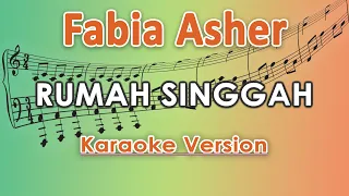 Fabio Asher - Rumah Singgah (Karaoke Lirik Tanpa Vokal)