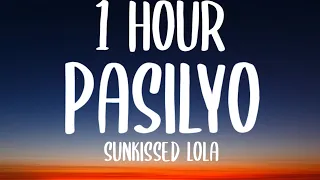 SunKissed Lola - Pasilyo (1 HOUR/Lyrics)
