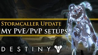 Destiny - Stormcaller subclass changes and my new PvP/PvE builds