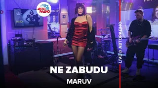 MARUV - Ne Zabudu (LIVE @ Авторадио)