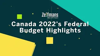 2022 Federal Budget Highlights