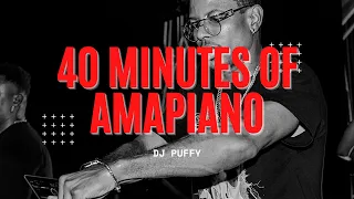 40 Minutes of Amapiano
