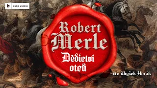 Robert Merle - Dědictví otců | Audiokniha