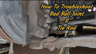 How To Check For a Bad Ball Joint/ Tie Rod/ Wheel Bearing