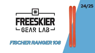 FREESKIER Gear Lab First Impression: Fischer Ranger 108