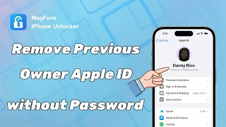 How to Remove Previous Owner Apple ID without Password | MagFone