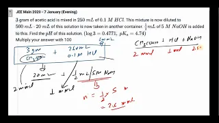 3 grams of acetic acid is added to 250 mL of 0 1 M HCl and the solution is made up to 500 mL