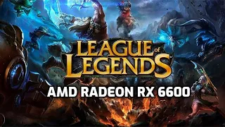 League of Legends on AMD Radeon RX 6600