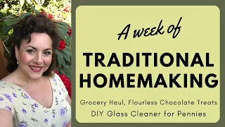 BUILDING A POSITIVE HOME| GROCERY HAUL| FLOURLESS CHOCOLATE TREATS| DIY GLASS CLEANER FOR PENNIES