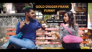 GOLD DIGGER PRANK l PRANKS IN INDIA l 2017 (PARODY)