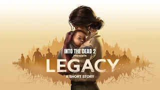 INTO THE DEAD 2 - Legacy Trailer (iOS, Android)