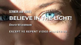 David Wilkerson - Your Unbelief is the Reason For Your Darkness! (Sermon Jam)