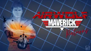 Airwolf Maverick Returns