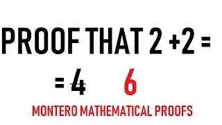 PROOF THAT 2 + 2 = 6 - TWO METHODS