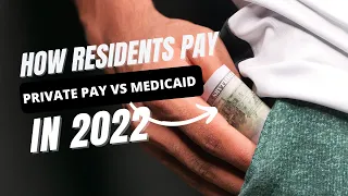 HOW RESIDENTS PAY RESIDENTIAL ASSISTED LIVING OWNERS! PRIVATE PAY VS MEDICAID!