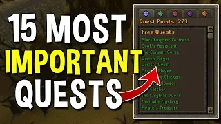 The 15 Most Important Quests to Complete on a New Account! Quests for Early Game Accounts! [OSRS]