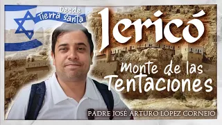 JESÚS es TENTADO por SATANÁS - TIERRA SANTA - Padre Arturo Cornejo