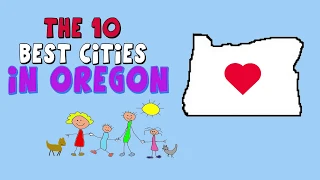 The 10 BEST PLACES to Live in OREGON