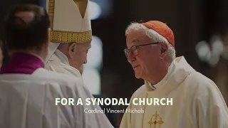 For a Synodal Church w/ Cardinal Vincent Nichols