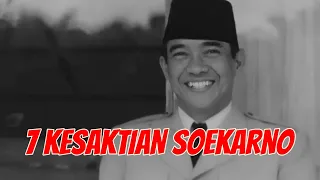 TUJUH KESAKTIAN SOEKARNO SAAT MEMIMPIN INDONESIA