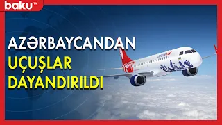 Azərbaycandan uçuşlar dayandırıldı - BAKU TV