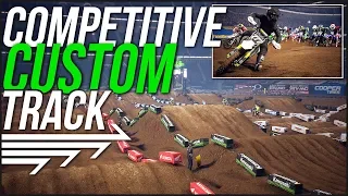 The Most COMPETITIVE Custom Track - Monster Energy Supercross: The Official Videogame 2