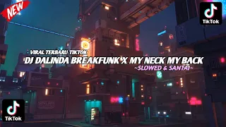 DJ BFUNK DALINDA X MY NECK MY BACK | VIRAL TERBARU TIKTOK 2K24