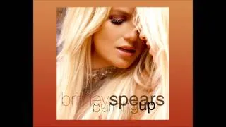 Britney Spears - Burning Up (Original Version)