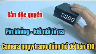 Camera ngụy trang đồng hồ để bàn G10 - Pin khủng  - Camera không dây kết nối từ xa Mới nhất 2023