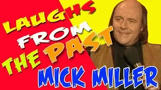 LAUGHS FROM THE PAST MICK MILLER LIVE