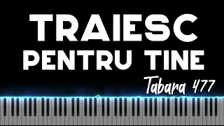 Traiesc pentru Tine -Tabara 477 -Instrumental Pian - Negativ Pian - Tutorial