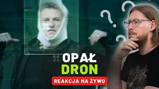 Opał "Dron" | REAKCJA NA ŻYWO 🔴